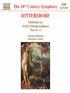 DITTERSDORF: Sinfonias on Ovid's Metamorphoses,  Nos. 4 - 6